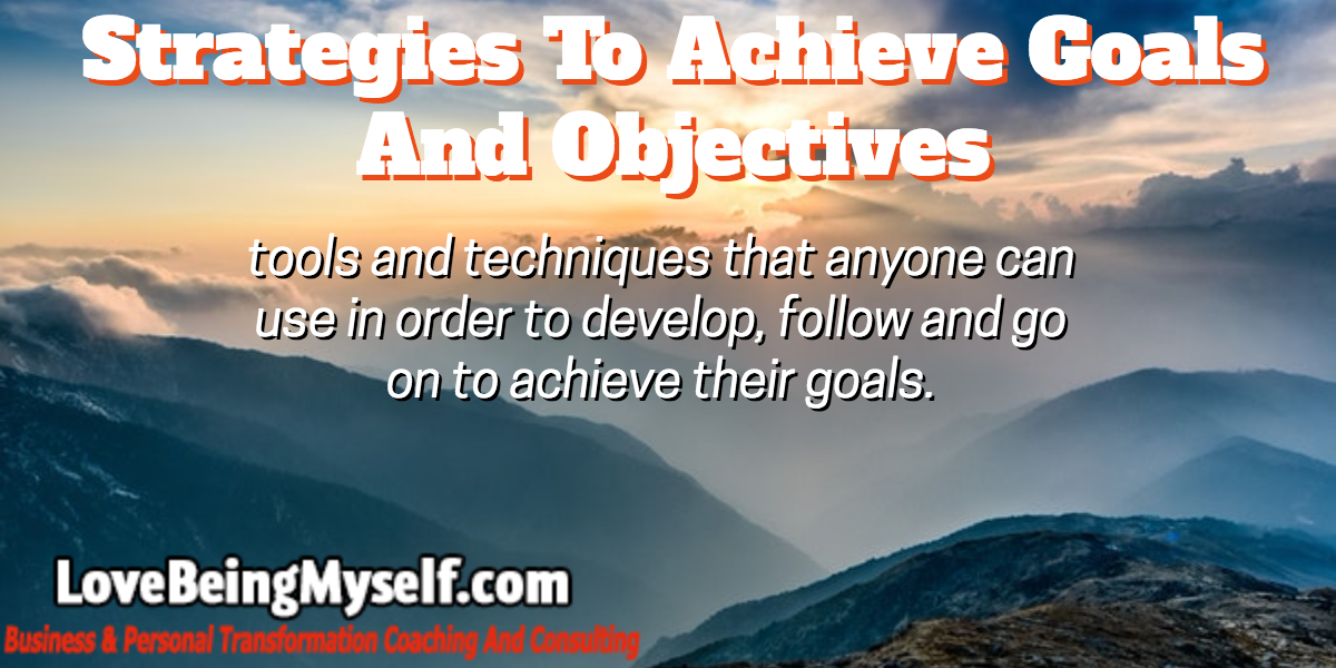 strategies to achieve goals and objectives